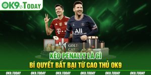 Kèo Penalty Là Gì và Bí Quyết Bất Bại Từ Cao Thủ OK9 16 Kèo Penalty Là Gì và Bí Quyết Bất Bại Từ Cao Thủ OK9