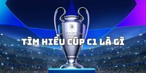Cúp C1 là gì - Khám Phá UEFA Champions League Cùng OK9 8 Cúp C1 là gì - Khám Phá Về UEFA Champions League Cùng OK9