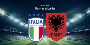 Italy - Albania Vào 02h00 Ngày 16/6 Trận Chung Kết EURO 2024 9 Italy - Albania Vào 02h00 Ngày 16/6 Trận Chung Kết EURO 2024