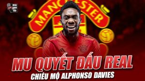 Man United Quyết Tâm Chiêu Mộ Alphonso Davies - Tham Vọng Nâng Cấp Đội Hình 9 Manchester United Đẩy Mạnh Thương Vụ Alphonso Davies